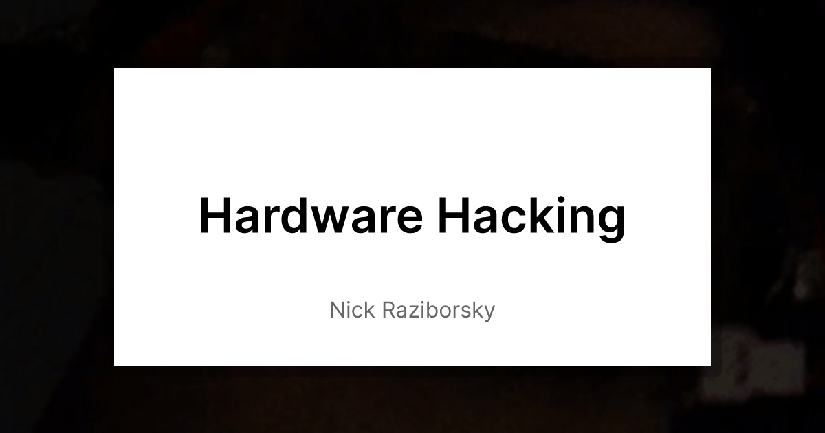 Hardware Hacking